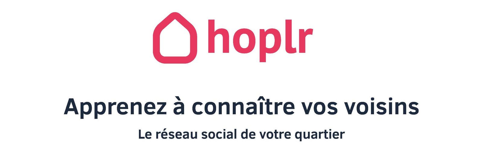 Hoplr – Apprenez à connaître vos voisins