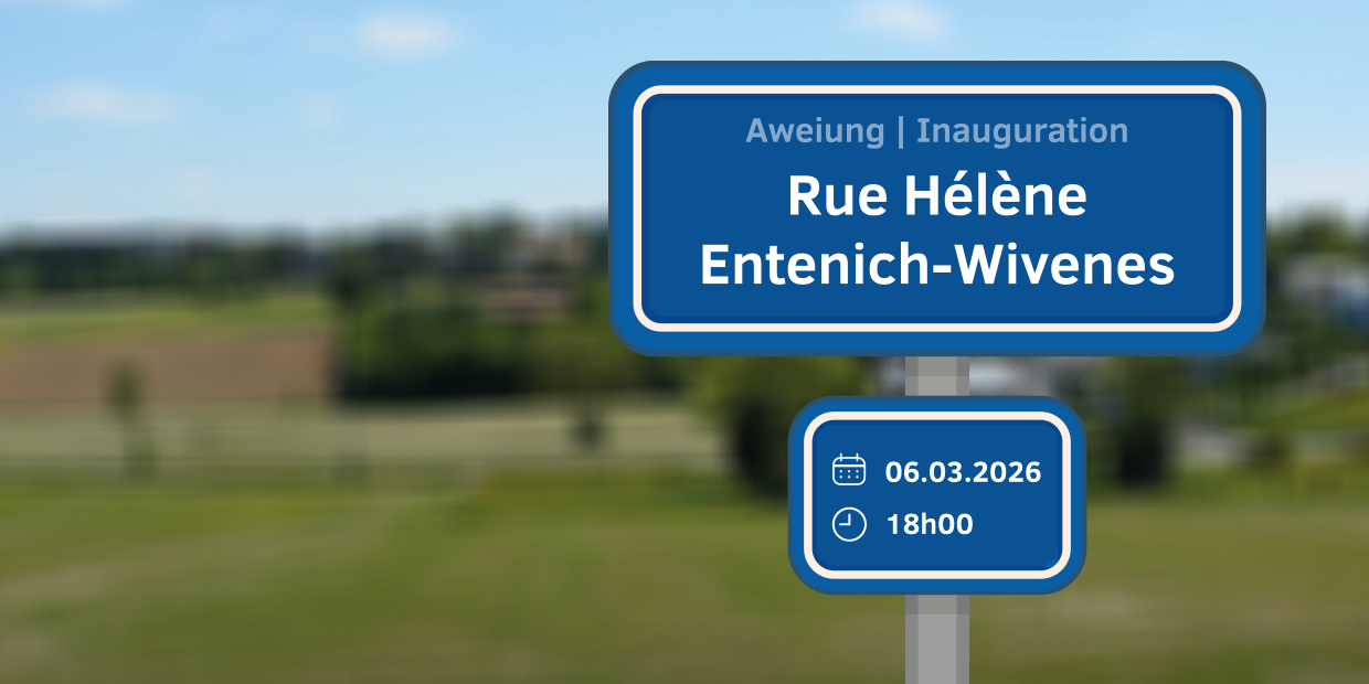 Inauguration de la Rue Hélène Entenich-Wivenes (18h00)